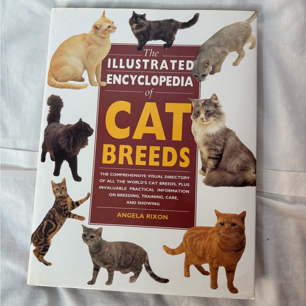 The Illustrated Encyclopedia of Cat Breeds by Angela Rixon 256 pgs 1995